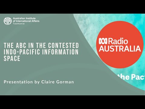 The ABC in the Contested Indo-Pacific Information Space | Claire Gorman