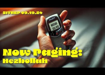 Now Paging: Hezbollah – SITREP 09.19.24