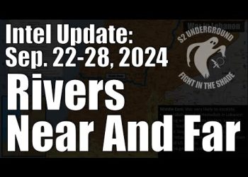 Intel Update – September 28 – Rivers Near and Far