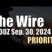The Wire – PRIORITY – September 30, 2024