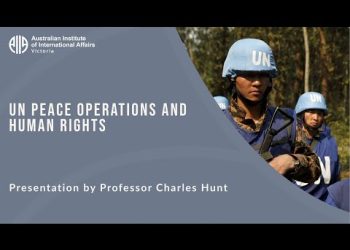 UN Peace Operations and Human Rights | Professor Charles T. Hunt