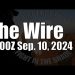 The Wire  – September 10, 2024