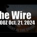The Wire – October 21, 2024