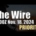 The Wire – November 18, 2024