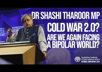 Are We Again Facing a Bipolar World – Dr Shashi Tharoor