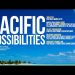 Pacific Possibilities
