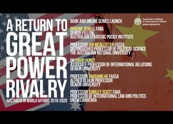 A Return to Great Power Rivalry: Australia in World Affairs Book Launch