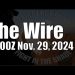 The Wire – November 29, 2024