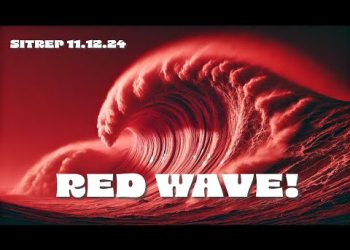 Red Wave! SITREP 11.12.24