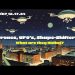 Drones, UFO’s, Shape-Shifters – What are they Hiding? SITREP 12.17.24