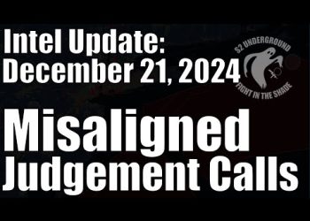 Intel Update – Dec. 21 – Misaligned Judgement Calls