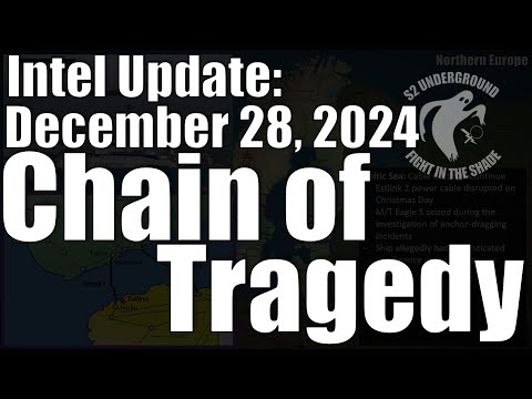Intel Update – Dec. 28 – Chain of Tragedy