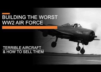 Building the Worst WW2 Air Force – Terrible Aircraft and How to Sell Them (feat. @AnimarchyHistory )