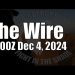 The Wire – December 4, 2024