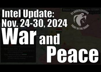 Intel Update – November 30 – War and Peace