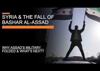 Syria & the Fall of Bashar al-Assad – Why Assad’s military folded and what’s next