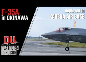 Why deployment of F-35As in OKINAWA is a crucial move by the US Air Force  ?