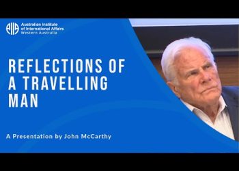 Reflections of a Travelling Man – AIIA Guest Speaker John McCarthy