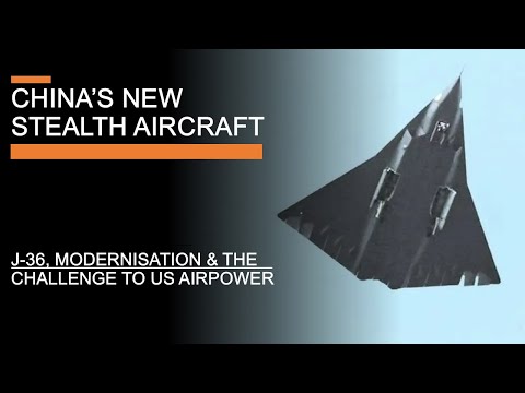 China’s New Stealth Aircraft – “J-36” and the challenge to US Air Power (with Justin Bronk)
