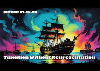 Taxation Without Representation – SITREP 1.14.25