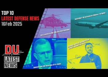 Top 10 Latest Defense News – 16 Feb 2025 | DefenseUpdates