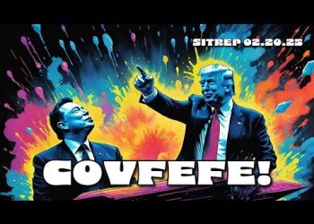 Covfefe – In the End, We Win – SITREP 02.20.25