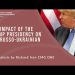 The Impact of the Trump Presidency on the Russo-Ukrainian War
