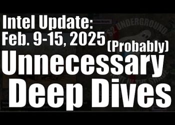 Intel Update – Feb 15 – (Probably) Unnecessary Deep Dives