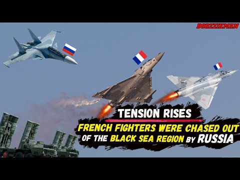 Russia’s Extremely Harsh Actions Forced French Fighter Jets To Flee The Black Sea Region HASTILY