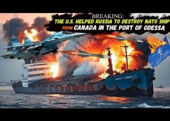 ODESSA on FIRE: Russia and The U.S. Sunk NATO Ship From CANADA Full of ‘Roshel Senator’ IMVs