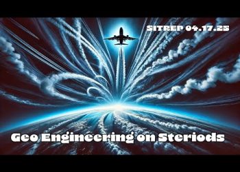 Geo-Engineering on Steroids – SITREP 04.17.25