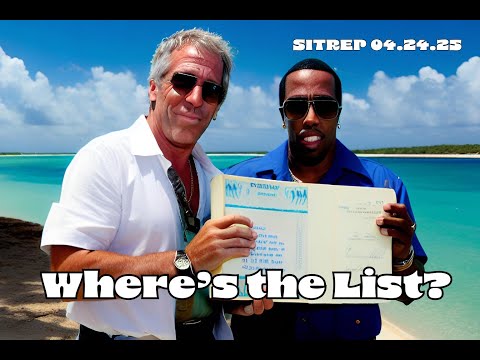 Where’s the Lists? SITREP 04.24.25