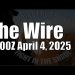 The Wire – April 4, 2025