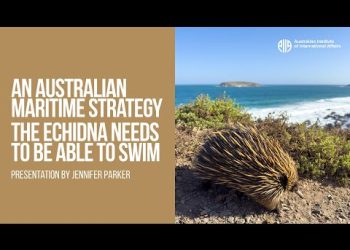 An Australian Maritime Strategy: The Echidna Needs to Be Able to Swim