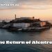 The Return of Alcatraz – SITREP 05.06.25