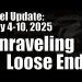 Intel Update – May 10 – Unraveling Loose Ends