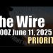 The Wire – June 11, 2025