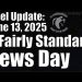 Intel Update – June 13 – A Fairly Standard News Day