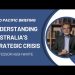 Indo Pacific Briefing – Understanding Australia’s Strategic Crisis with Prof Hugh White