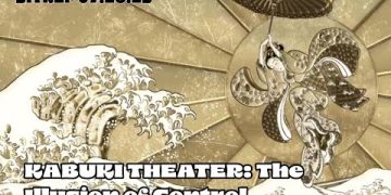 Kabuki Theater – The Illusion of Control – SITREP 07.26.25