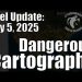 Intel Update – July 5 – Dangerous Cartography