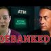 The Global Debanking Crisis Exposed!  Banks Are Now Weapons Against Free Speech