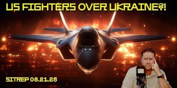 US Fighters Over Ukraine?! SITREP 08.21.25
