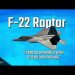 How $7.8 billion upgrade package will enhance the F-22 Raptor’s capabilities ?