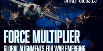 Force Multiplier – Global Alignments for War Emerging – SITREP 08.05.25