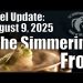 Intel Update – August 9 – The Simmering Frog