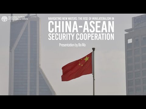 Navigating New Waters: The Rise of Minilateralism in China-ASEAN Security Cooperation