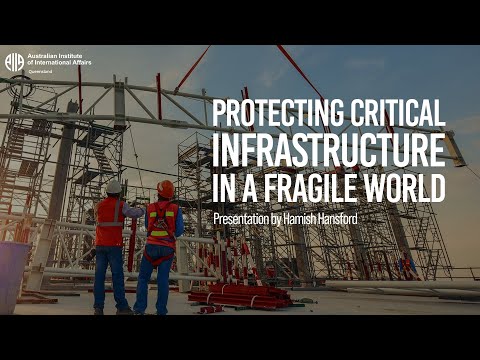Protecting Critical Infrastructure in a Fragile World