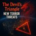 The Devil’s Triangle – New Domestic Terror Threat Details Emerge