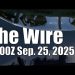 The Wire – September 25, 2025